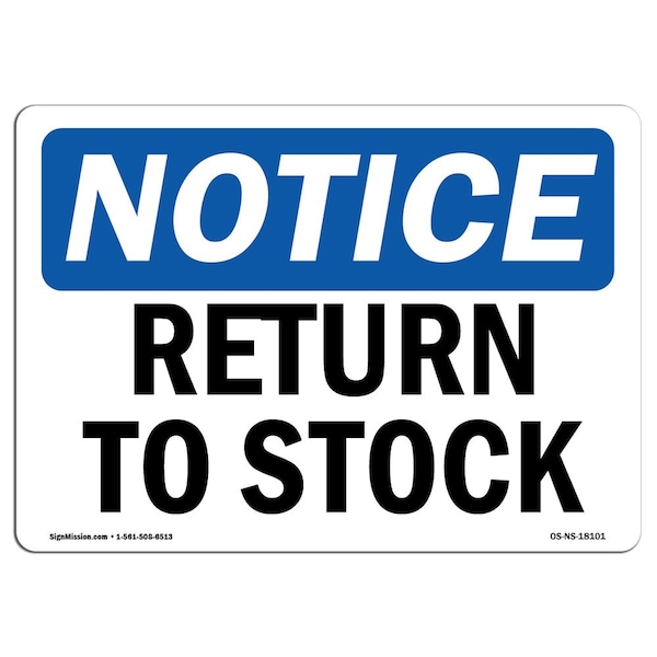 Safety Sign, OSHA Notice, 3.5" Height, Return To Stock Sign, Landscape, 10PK